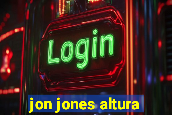 jon jones altura